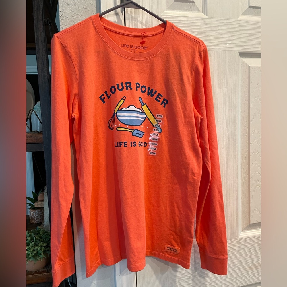 Life is Good FLOUR POWER Long sleeve orange Crusher T shirt Medium NEW w tag